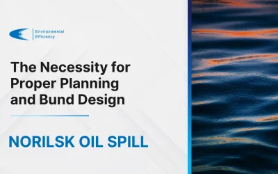 Norilsk Oil Spill and The Necessity for Proper Planning and Bund Design